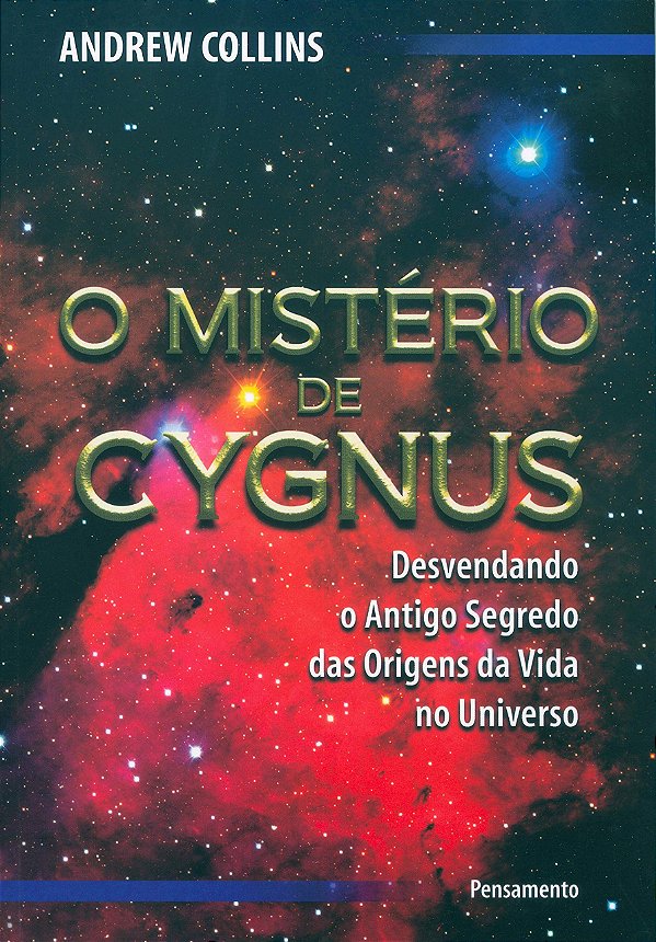 O Mistério de Cygnus: Desvendando O Antigo Segredo Das Origens Da Vida No Universo