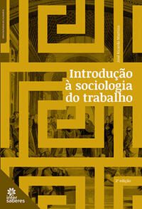 Introdução à sociologia do trabalho