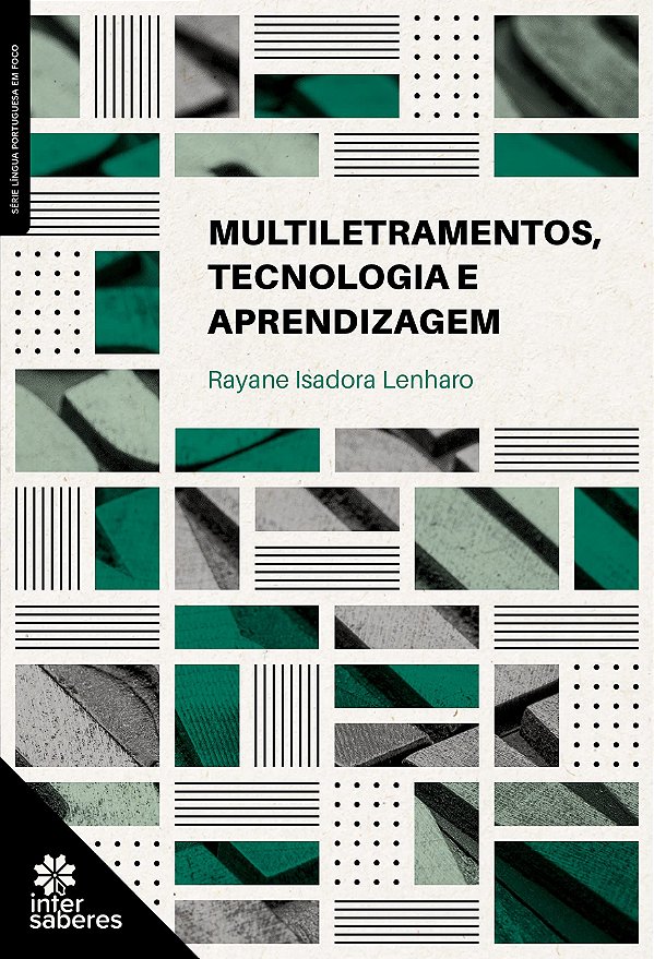Multiletramentos, tecnologia e aprendizagem