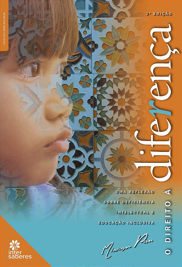 O direito à diferença: uma reflexão sobre deficiência intelectual e educação inclusiva