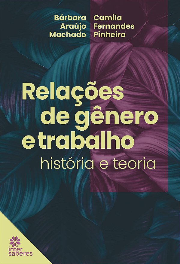 Relações de gênero e trabalho: história e teoria