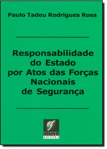 Responsabilidade do Estado por Atos das Forças Nacionais de Segurança