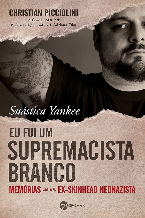 Suástica Yankee: Memórias De Um Ex-Skinhead Neonazista