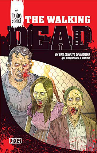 Tudo Sobre the Walking Dead