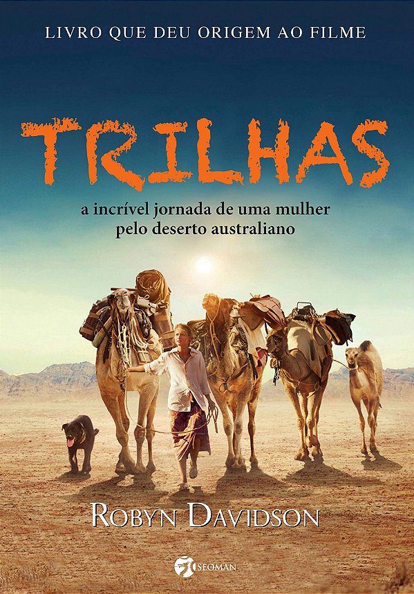 Trilhas: A Incrível Jornada De Uma Mulher Pelo Deserto Australiano