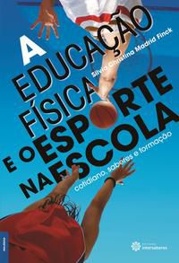 A educação física e o esporte na escola