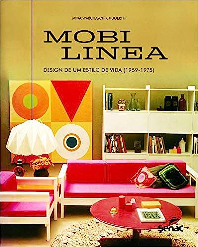 Mobilínea Design de um estilo de vida (1959 - 1975)