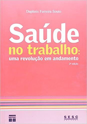 Saúde no trabalho: uma revolução em andamento