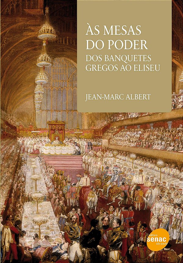 As mesas do poder: Dos banquetes gregos ao Eliseu