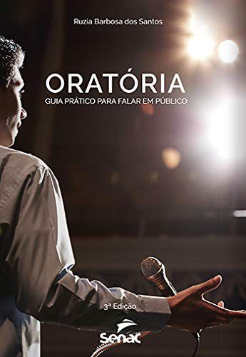 Oratória: Guia prático para falar em público