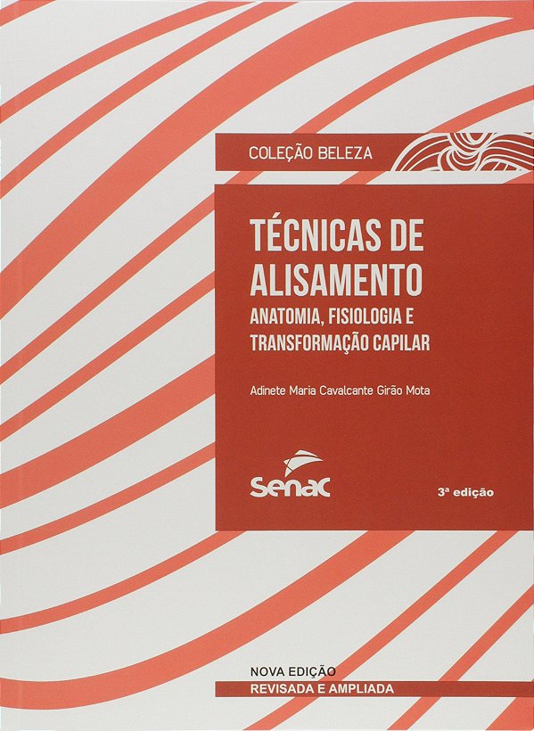 Técnicas de alisamento: Anatomia, fisiologia e transformação capilar