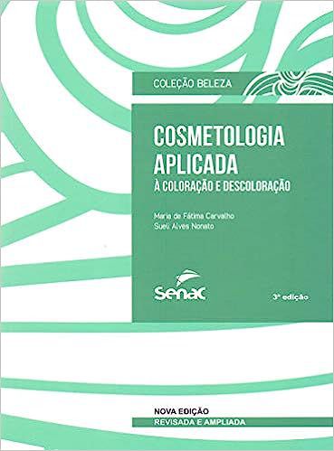 Cosmetologia Aplicada À Coloração E Descoloração