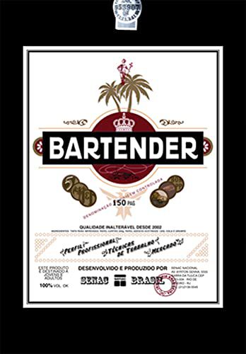 Bartender - Perfil Profissional, Técnicas de Trabalho e Mercado
