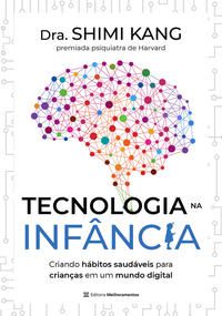Tecnologia na Infância - Editora Melhoramentos
