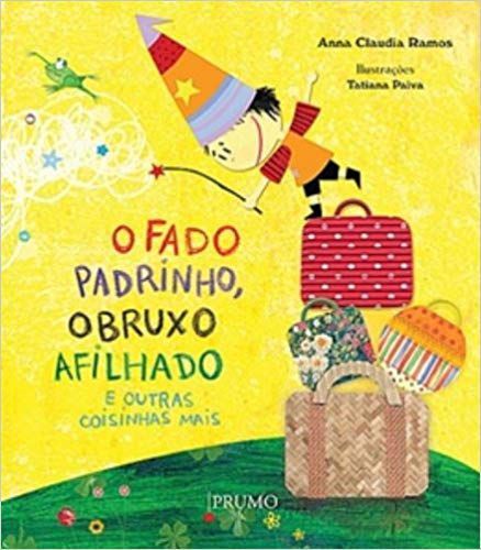 O fado padrinho, o bruxo afilhado e outras coisinhas mais