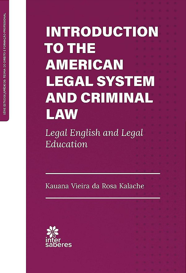 Introduction to the American Legal System and Criminal Law: Legal English and Legal Education