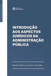 Introdução aos Aspectos Jurídicos da Administração Pública