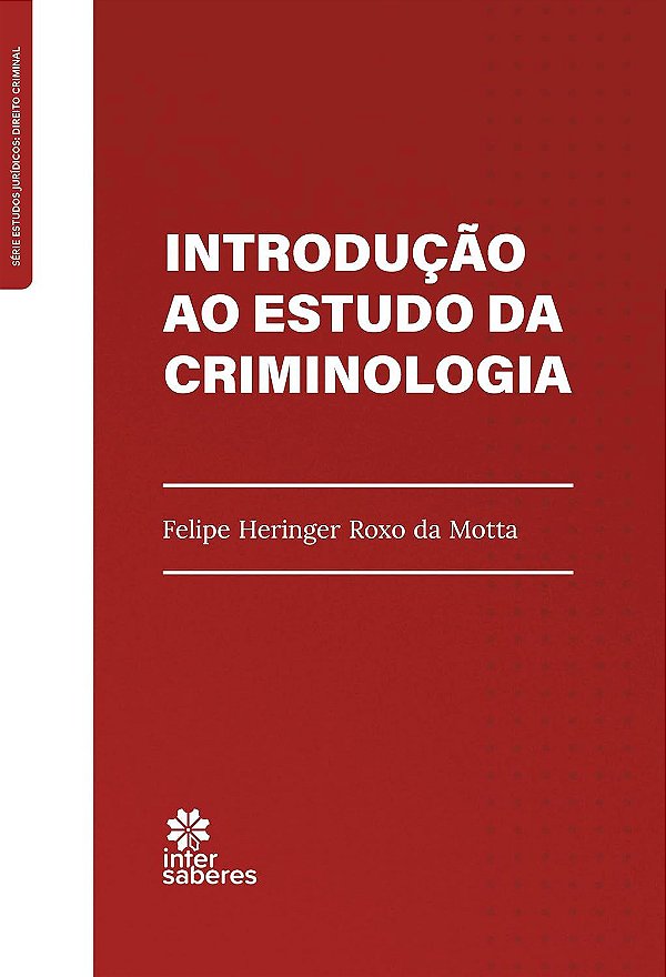 Introdução ao Estudo da Criminologia