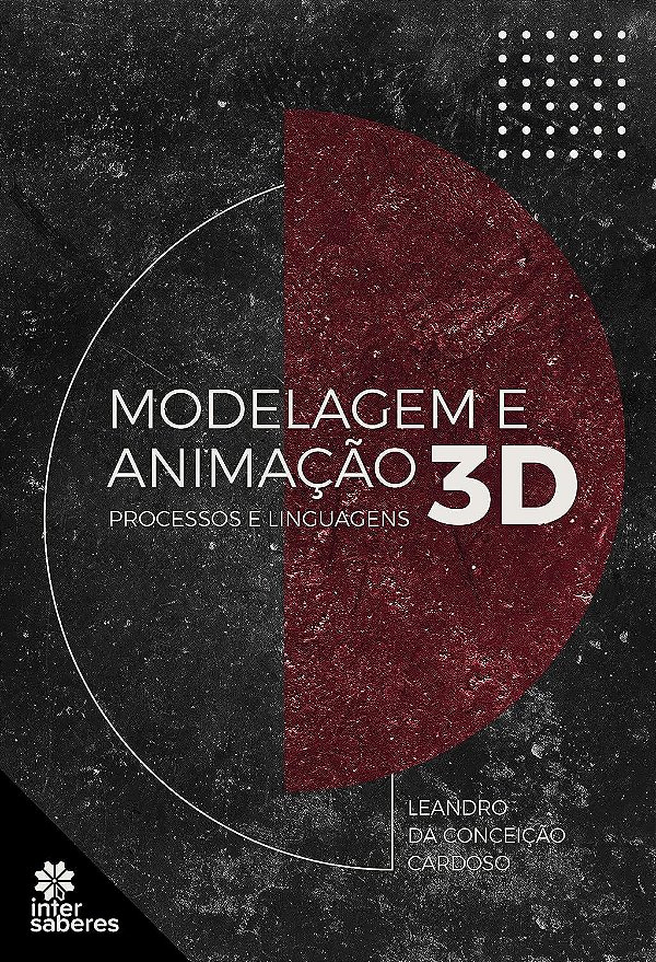 Modelagem e animação 3D: processos e linguagens