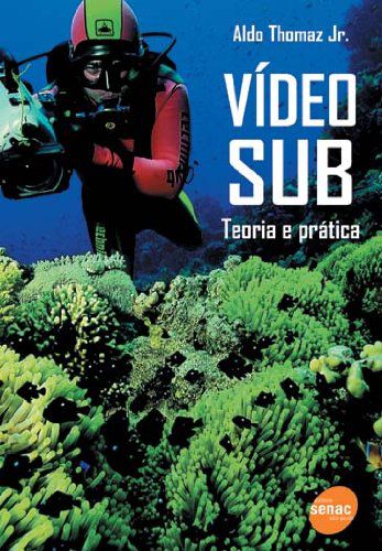 Vídeo Sub - Teoria e prática