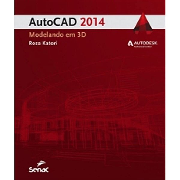 Autocad 2014: Modelando em 3D