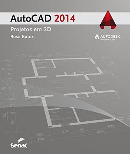 Autocad 2014: Projetos em 2D