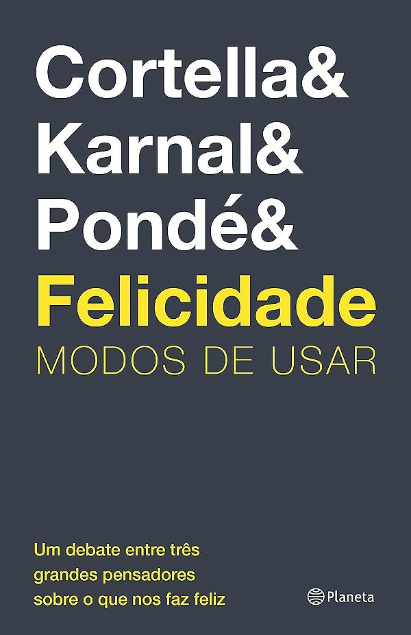 Felicidade: Modos de usar