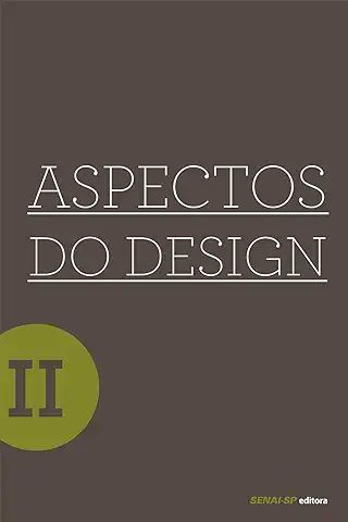 Aspectos do Design - Volume II