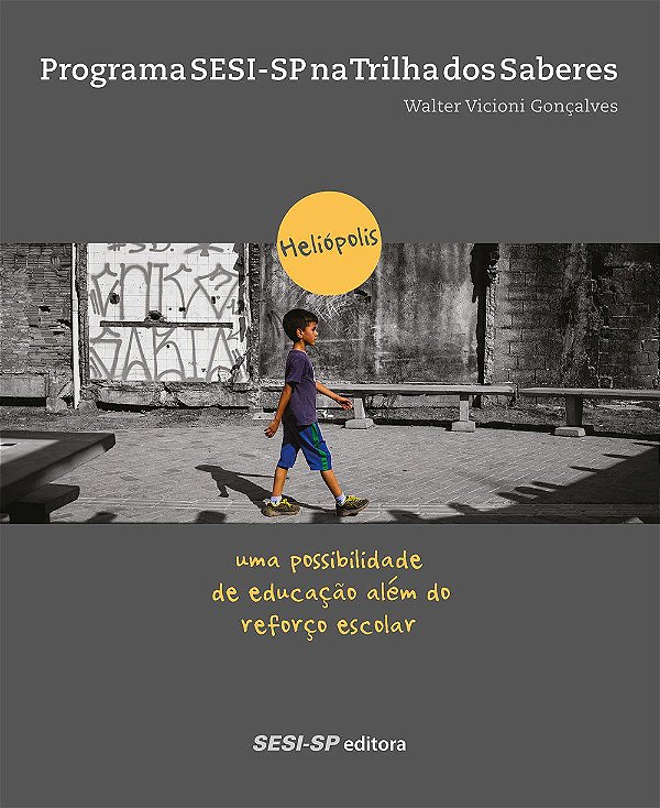 Na trilha dos saberes: Uma possibilidade de educação para além do reforço escolar