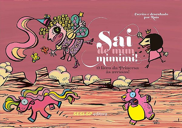 Sai de mim, mimimi!