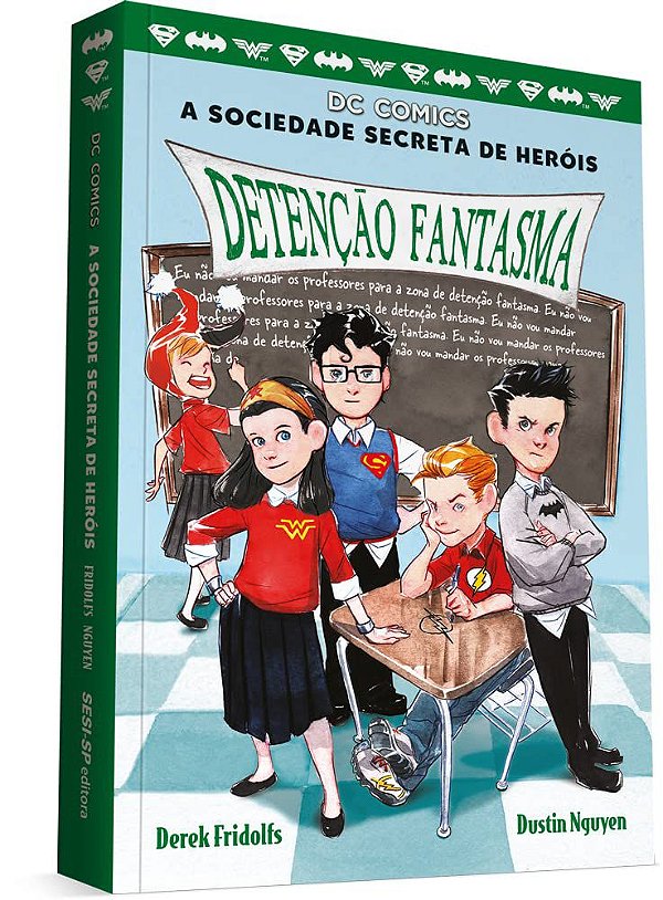 A Sociedade secreta dos heróis - Detenção Fantasma