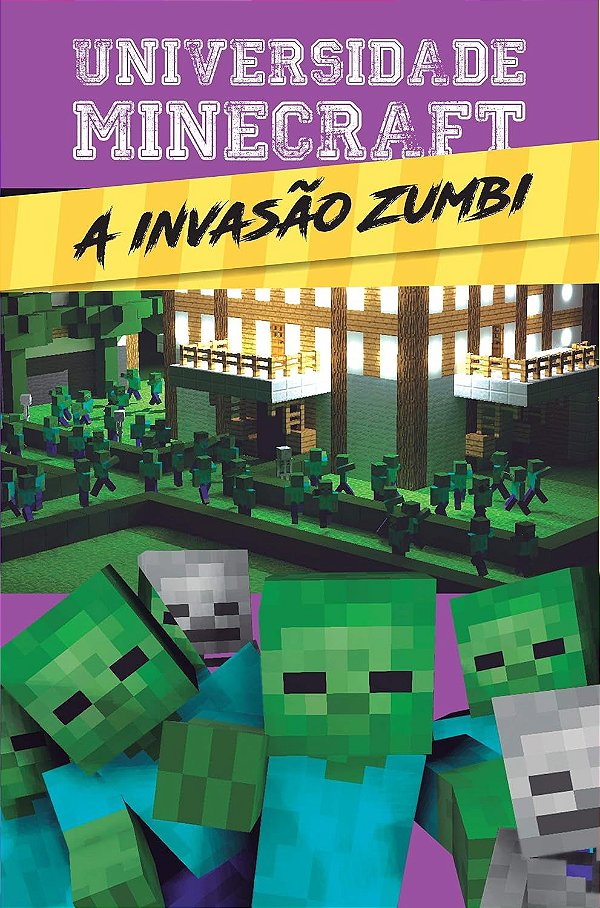 Universidade Minecraft - A invasão zumbi