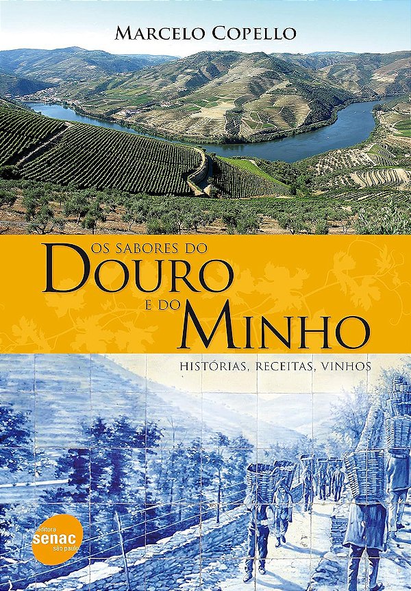 Livro - Sabores do Douro e do Minho, Os
