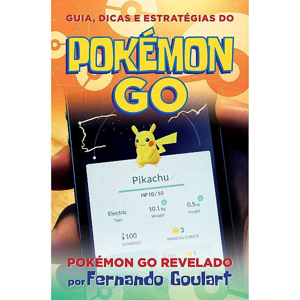 Guia, dicas e estratégias do Pokémon Go - USADO