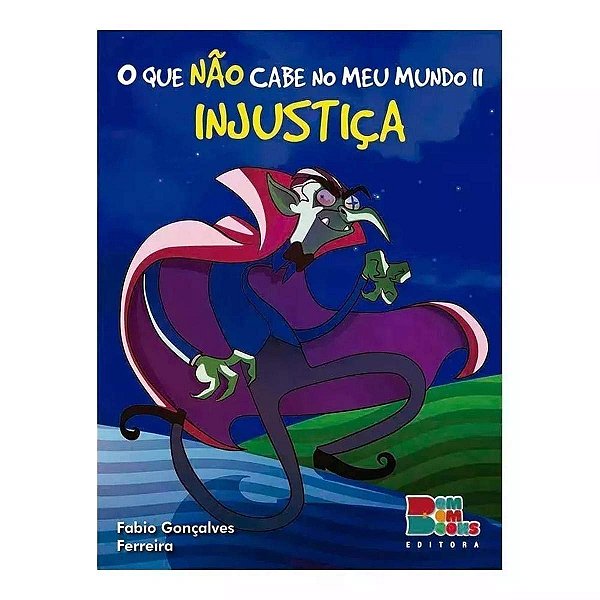 O Que Nao Cabe No Meu Mundo II - Injustiça