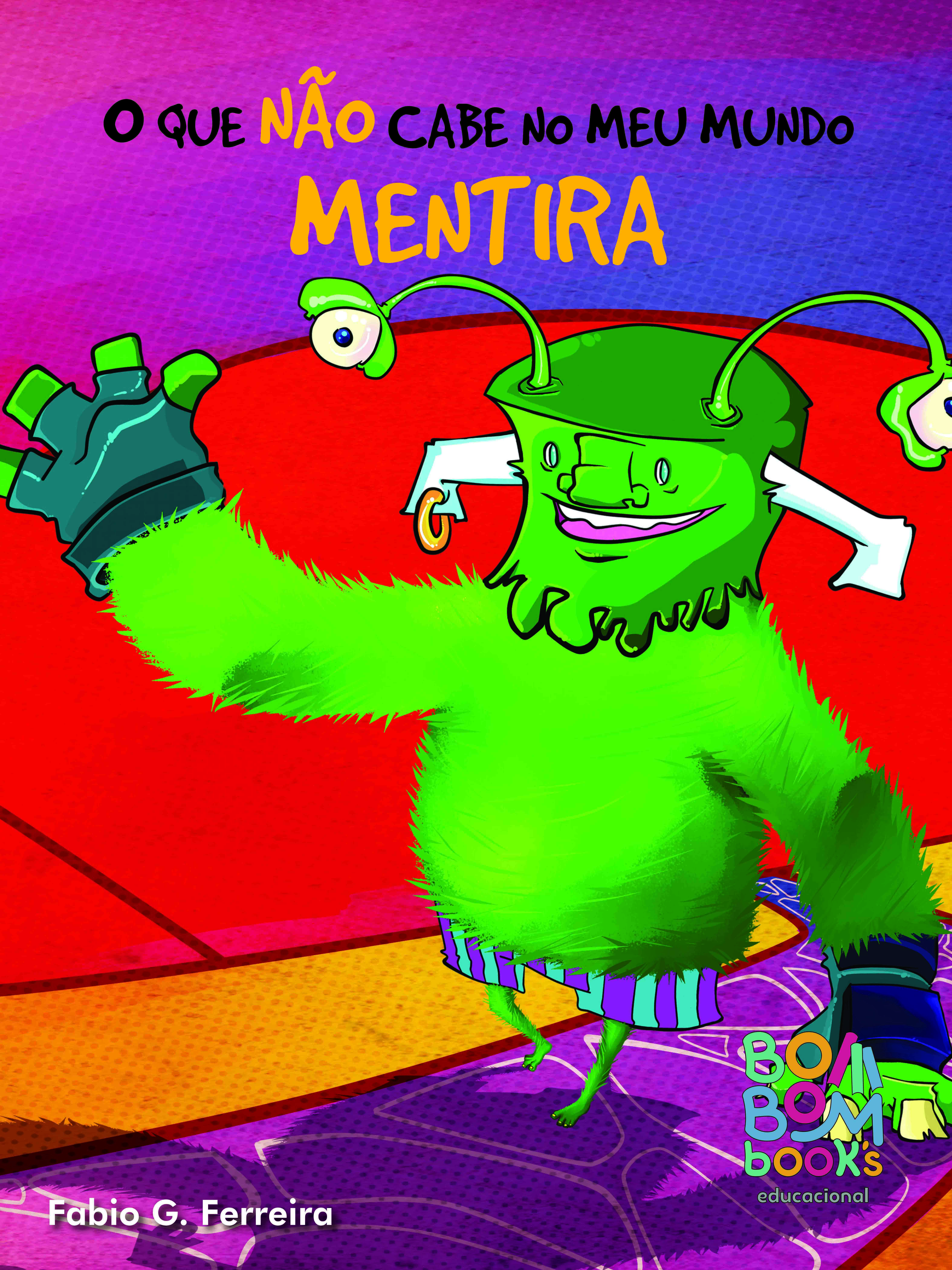 O que NÃO cabe no meu mundo - Mentira