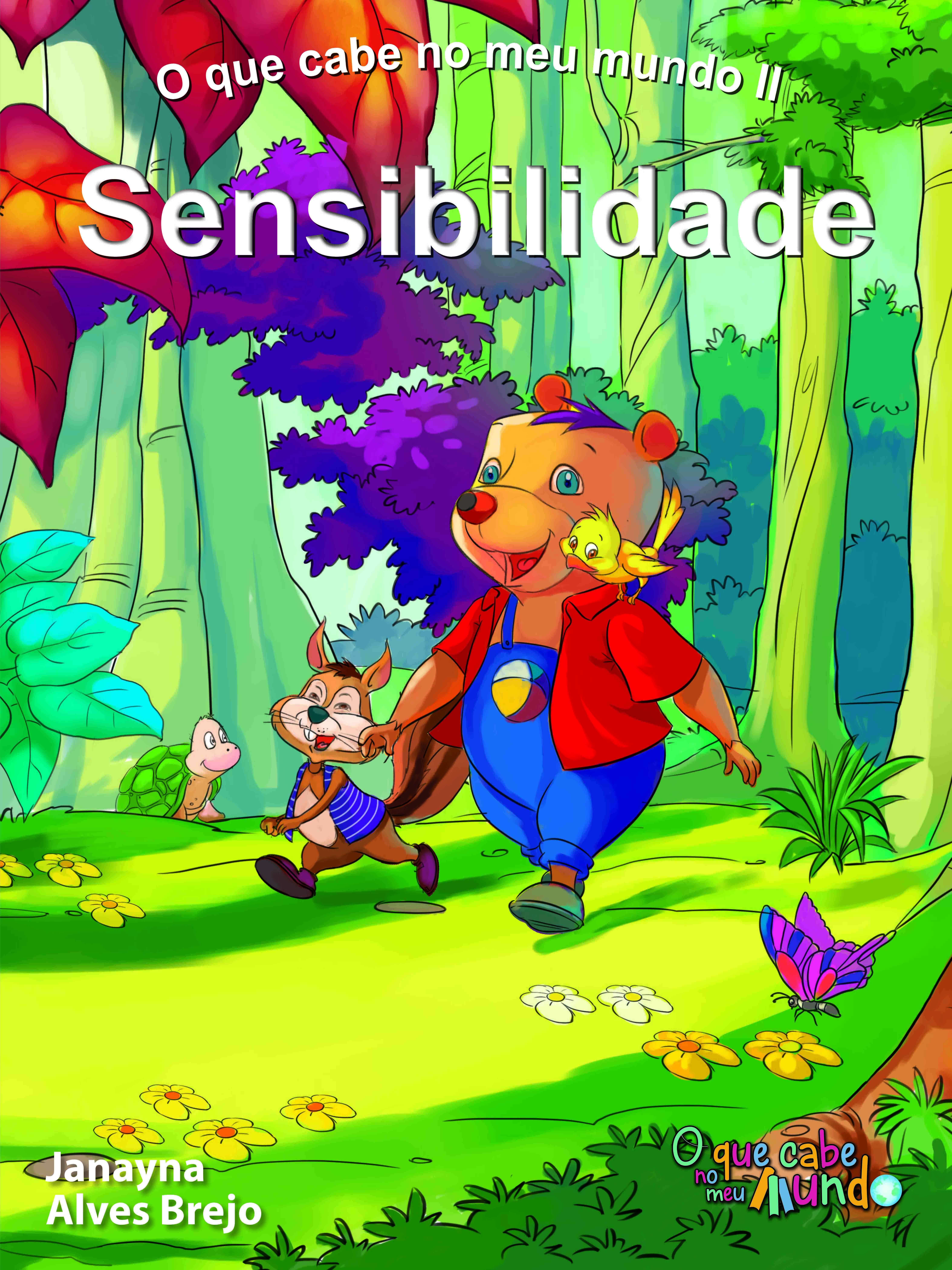 O que cabe no meu mundo II - Sensibilidade