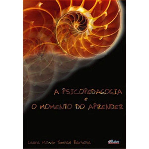 A Psicopedagogia e o Momento de Aprender