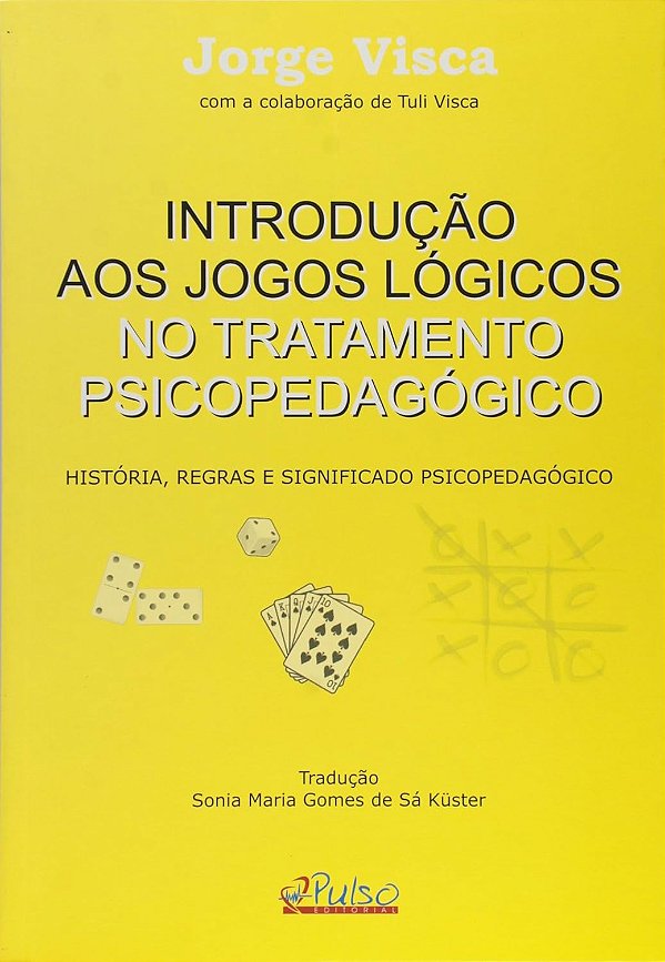 Introdução aos jogos lógicos no tratamento psicopedagógico