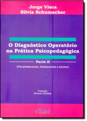 O Diagnóstico Operatório na Prática Psicopedagógica - Parte II
