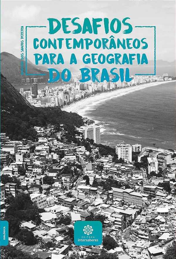 Desafios contemporâneos para a Geografia do Brasil