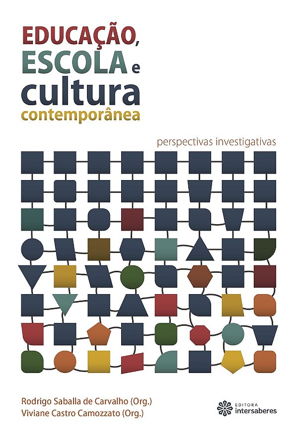 Educação, escola e cultura contemporânea: perspectivas investigativas