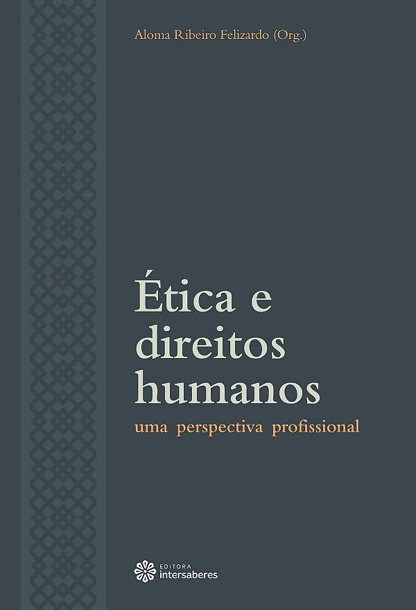 Ética e direitos humanos: uma perspectiva profissional
