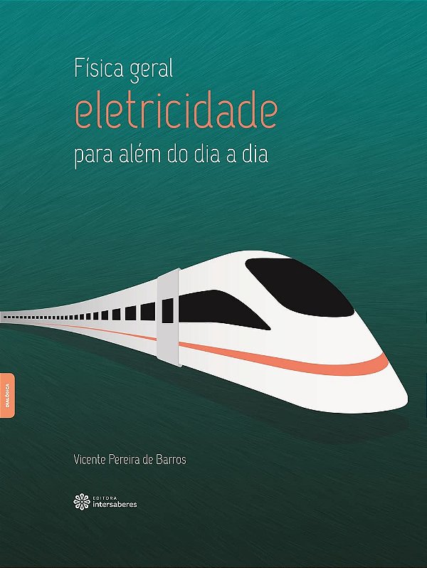 Física geral: eletricidade – para além do dia a dia