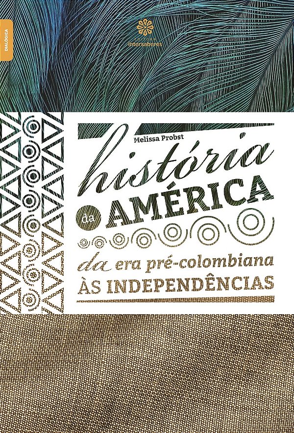 História da América da era pré-colombiana às independências