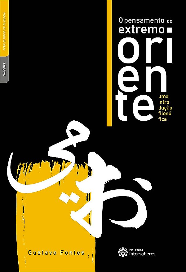 O pensamento do extremo oriente: uma introdução filosófica