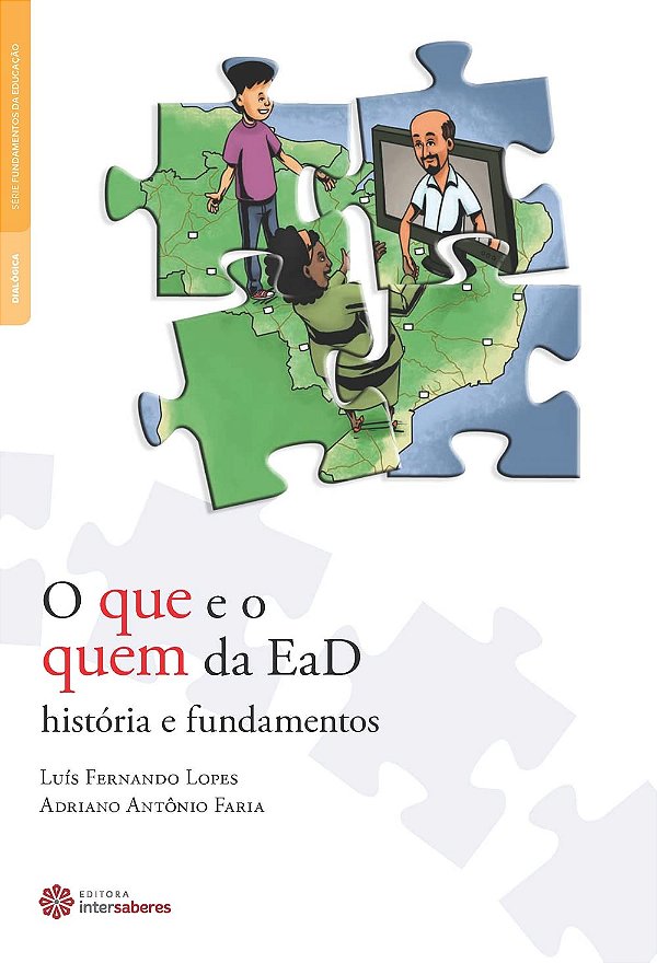 O que e o quem da EaD: história e fundamentos