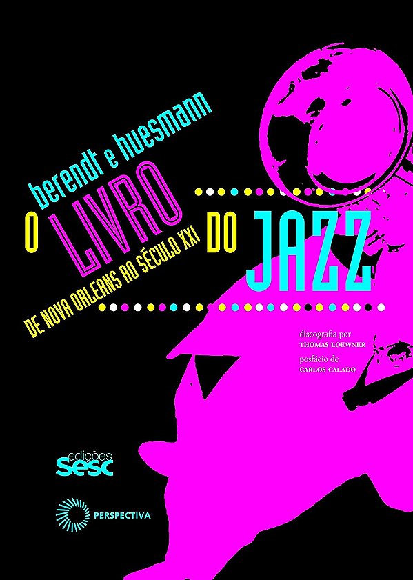 O livro do jazz: De Nova Orleans ao século XXI