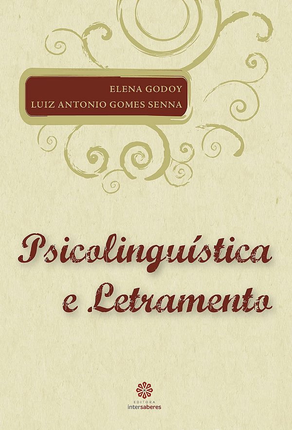 Psicolinguística e letramento - Editora Intersaberes
