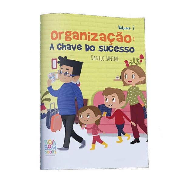 Organização: a chave do sucesso - Volume 2